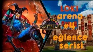 Smite S3 Eğlence Serisi : Loki'yle Arenada Nasıl Oynanır? #4 (Türkçe)