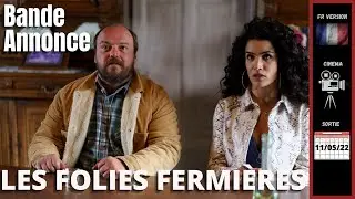LES FOLIES FERMIERES - Bande Annonce VF (2022) #trailerschannel #AlbanIvanov