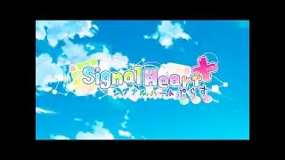 Signal Heart Plus OPENING