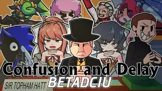FNF Confusion and Delay but everyone sings it! | FNF Confusion and Delay BETADCIU
