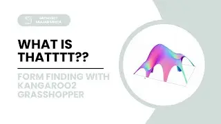 Pavilion Design _ Form Finding with Kangaroo2 _ Grasshopper _  2024 _ Hindi