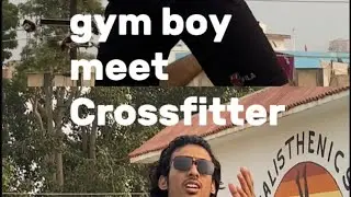 Gym boy meet cross fitter 😅😂🤣🤣