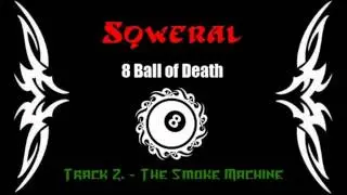 Sqweral - The Smoke Machine