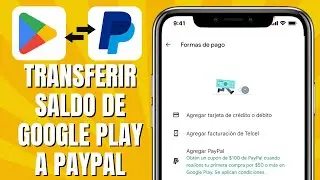 Cómo TRANSFERIR Saldo De GOOGLE PLAY A PAYPAL