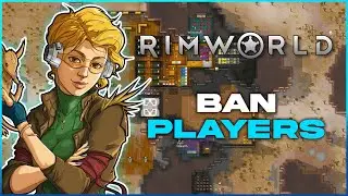 How to Kick or Ban Players on a Rimworld Together Server!