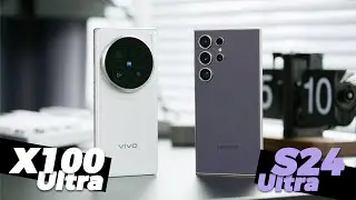 VIVO X100 Ultra VS SAMSUNG Galaxy S24 Ultra: Nobody wins all the time, not even SAMSUNG