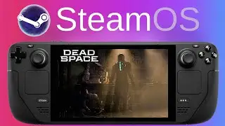 Dead Space (2023) On Steam Deck (Shaders Fixed)