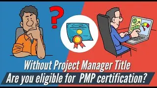 Can I Get PMP Certified Without Project Management Experience or Title?