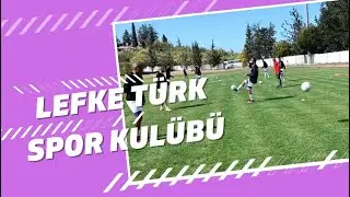 LEFKE TÜRK SPOR KULÜBÜ 2023 - 2024 SEZONUNA MERHABA DEDİ .... LEFKE HABER TV SPOR YAYINLARI