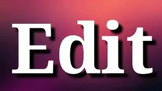 Edit