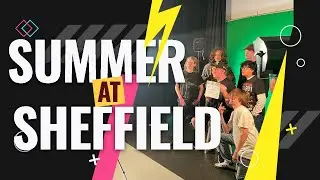Summer at Sheffield