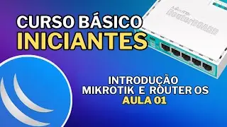 Getting Started with MikroTik: Everything You Need to Know about RouterOS! [Lesson 1]