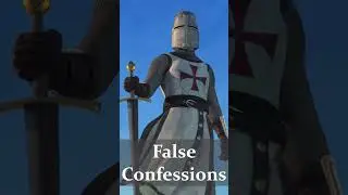 Why did the Templars Confess to False Charges? ⚔️