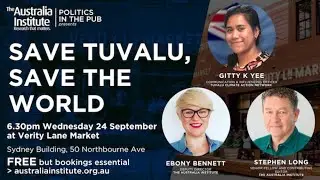 Livestream: Save Tuvalu, Save the World | Politics in the Pub