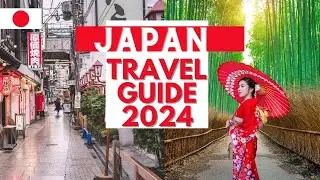 Japan Travel Guide 2024 - Best Places to Visit in Japan in 2024