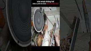 sửa amply lúc hát lúc không 
