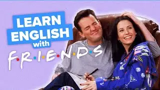 Learn English with TV: Friends - Monica and Chandler's Debate
