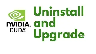 How to install, uninstall and upgrade CUDA, 