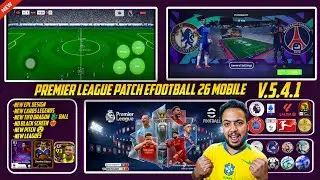 Download eFootball 26 Mobile PATCH v5.4.1 | EPL Clone App 🔥 Full Licensed [ Andriod & iOS ] Update