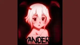 YANDERE (Slowed+)