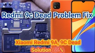 Redmi 9c Dead Solution | Redmi 9a, 9c, Dead Problem Fix | How To Repair Redmi 9c Not Turning on Fix