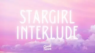 The Weeknd, Lana Del Rey - Stargirl Interlude (Lyrics)