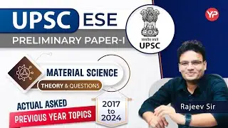 UPSC ESE Material Science PYQ Important topics 2017 to 2024 prelims paper I