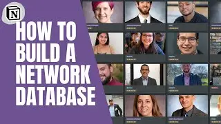 👩‍🏫 How To Build A Network Database Using Notion! // Stalker Spreadsheet!
