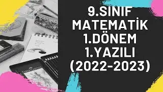 9.Sınıf Matematik 1.Dönem 1.Yazılı (2022-2023)