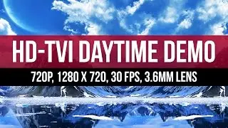 HD-TVI 720P 1280 x 720 Security Camera Daytime Video Surveillance Sample 30 FPS