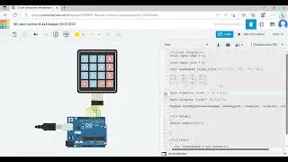 Keypad interfacing with Arduino Uno R3 by using Tinkercad