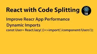 Improve Performance in React Js with Code Splitting #reactjs #lazyloading #suspense