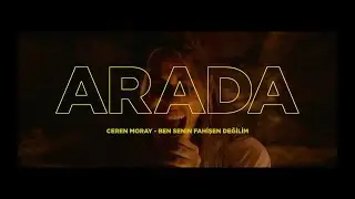 ARADA / Ceren Moray - Ben Senin Fahişen Değilim