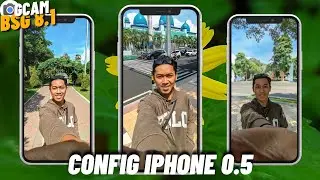 CONFIG IPHONE 0.5 😮 Gcam Bsg 8.1 Support Lensa Ultrawide 0.5 Bening Banget Bisa Stabilizer