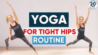20 Minute Yoga for Tight Hips Routine (FEELS SO GOOD!)