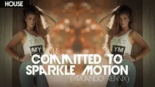 Discopolis - Committed to Sparkle Motion (Arcando Remix)