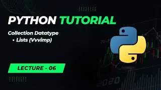 Lists in Python | Dive into Beginner-Friendly Python Tutorial - Lecture 6 (English)