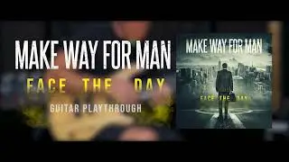 Face The Day - Guitar Playthrough