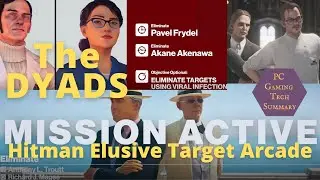 The DYADS Hitman Elusive Target Arcade Walkthrough The Deceivers The Procurers The Surgeons