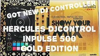 Got new DJ Controller: Hercules DJControl Inpulse 500 Gold Edition / First look at the Box 
