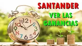 Como ver los ingresos generados con Dinero Creciente de Santander