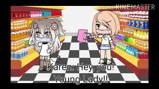If I met a Karen || Gacha Life || Short || Part1