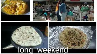 How we spent our long weekend