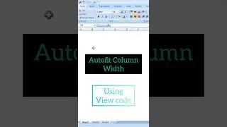 Autofit Column Width in excel using view code 