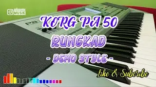 RUNGKAD - STYLE KORG PA50 UPDATE 2023 - KORG PA50 PA80 PA500 & MICRO ARANGGER (DEMO STYLE)