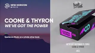 Coone & Thyron - We've Got The Power (ft. CODA)