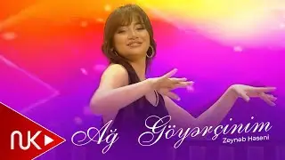 Zeyneb Heseni - Ag Goyercinim (Yeni 2024)