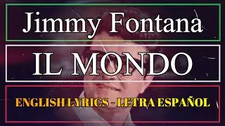 IL MONDO - Jimmy Fontana 1965 (Letra Español, English lyrics - Testo Italiano)