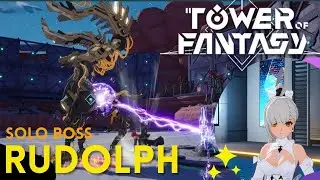 Solo World Boss Rudolph - Tower of Fantasy