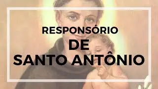 Responsory of Saint Anthony to recover what has been lost or stolen.